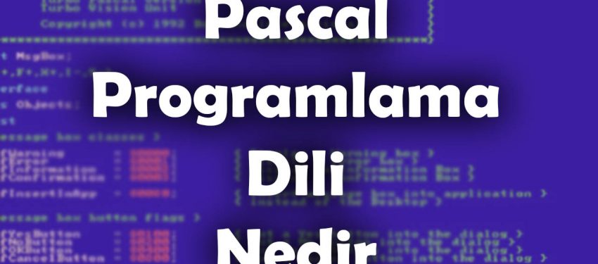 Pascal Nedir ?