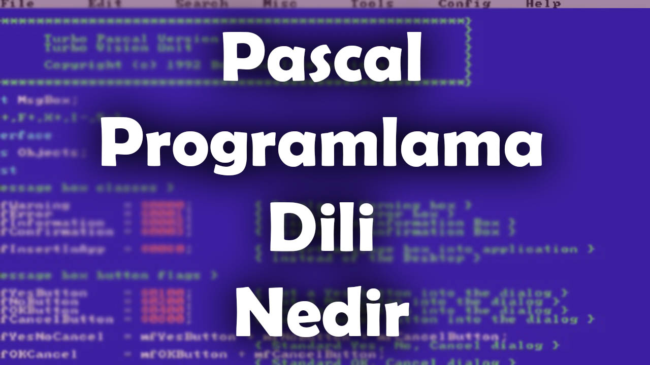 pascal-nedir-pascal-programlama-dili-nedir